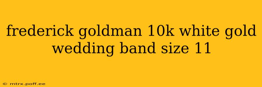 frederick goldman 10k white gold wedding band size 11
