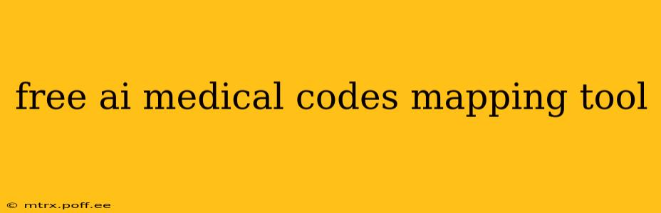 free ai medical codes mapping tool
