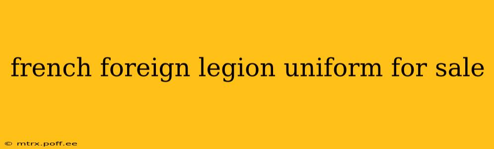french foreign legion uniform for sale