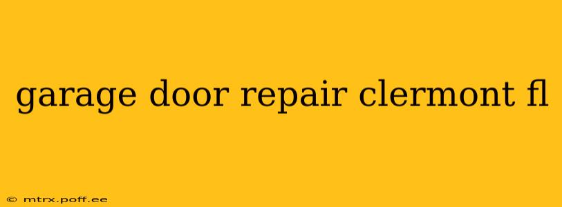 garage door repair clermont fl