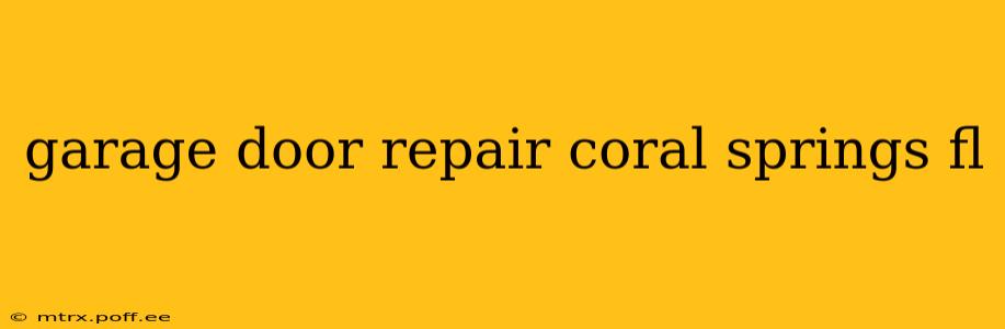 garage door repair coral springs fl