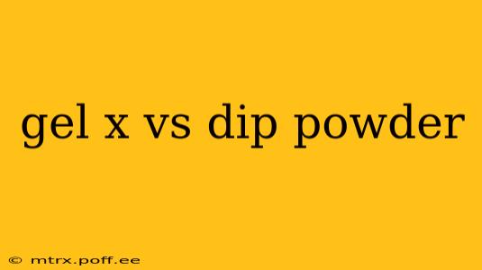 gel x vs dip powder