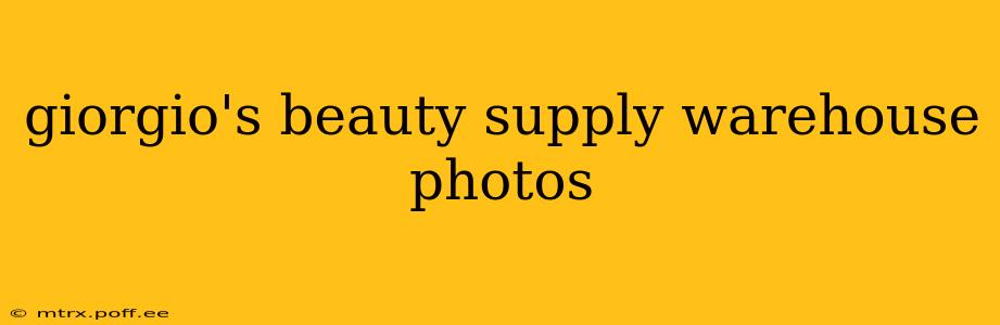 giorgio's beauty supply warehouse photos