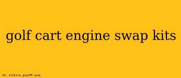 golf cart engine swap kits