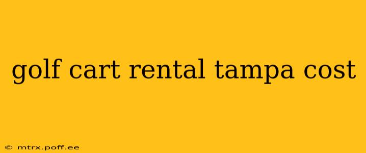 golf cart rental tampa cost