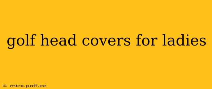 golf head covers for ladies