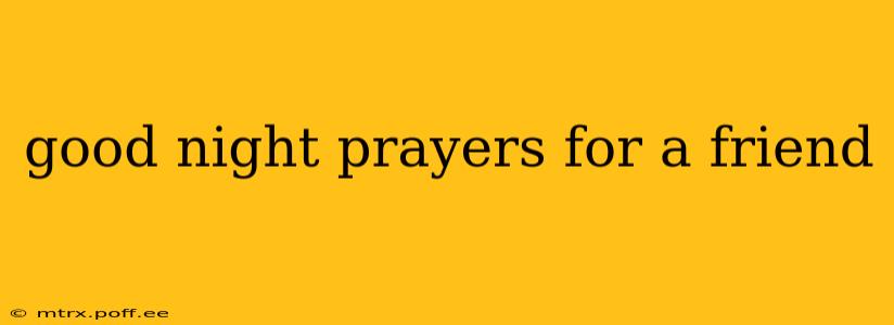 good night prayers for a friend
