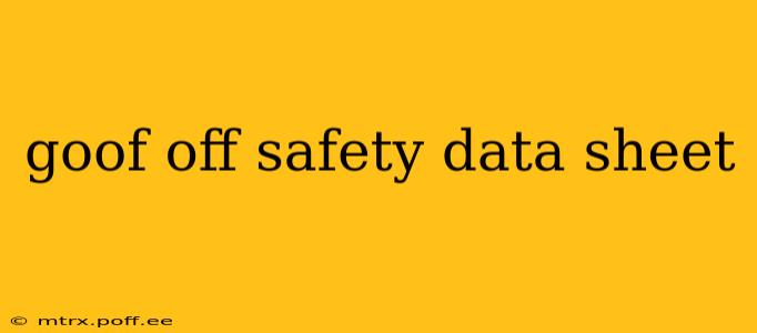 goof off safety data sheet