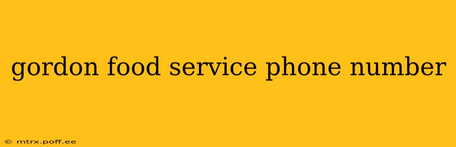 gordon food service phone number