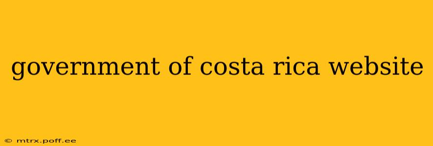 government of costa rica website
