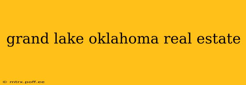 grand lake oklahoma real estate