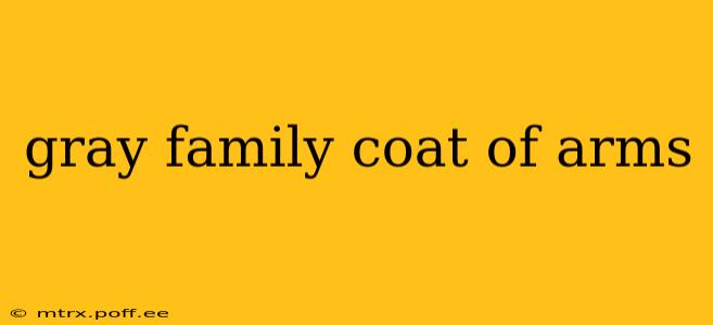 gray family coat of arms