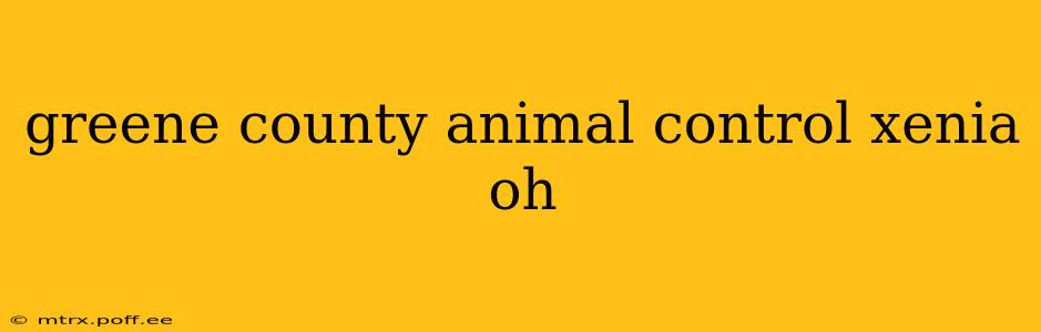 greene county animal control xenia oh