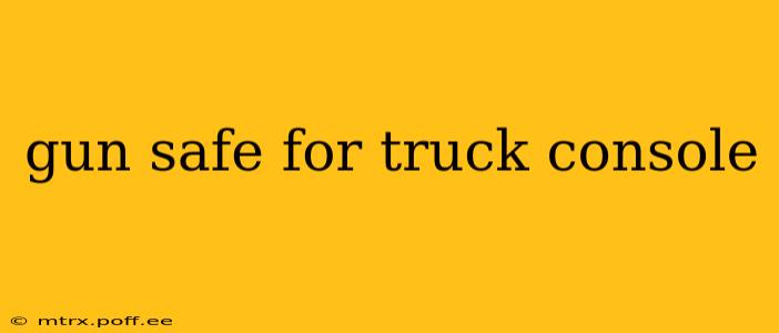 gun safe for truck console