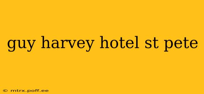 guy harvey hotel st pete
