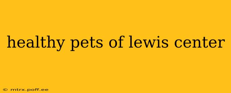 healthy pets of lewis center