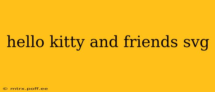 hello kitty and friends svg