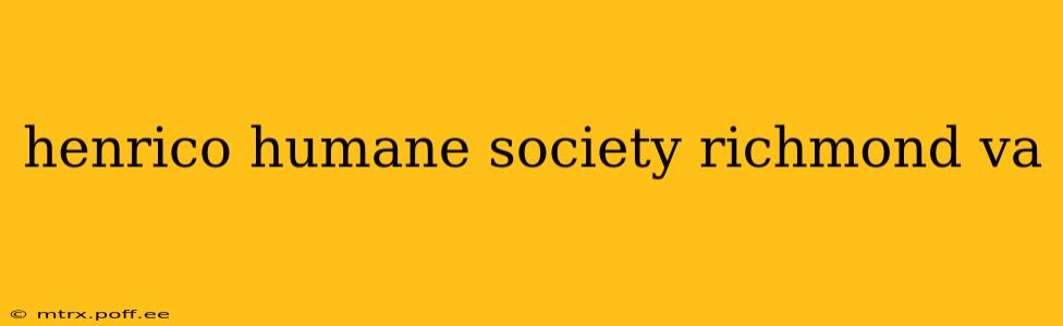 henrico humane society richmond va