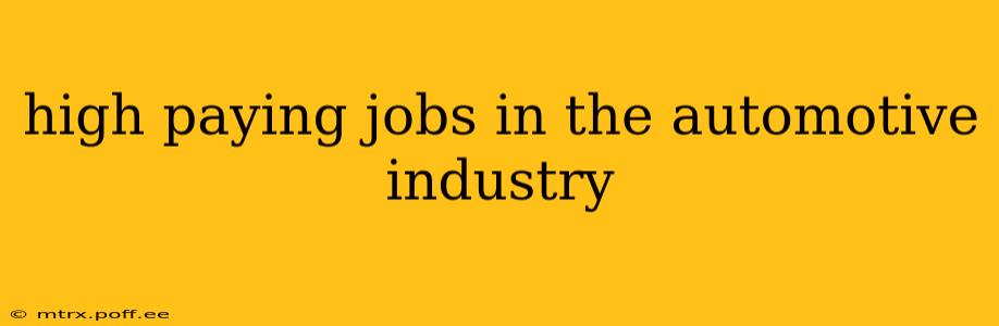 high paying jobs in the automotive industry