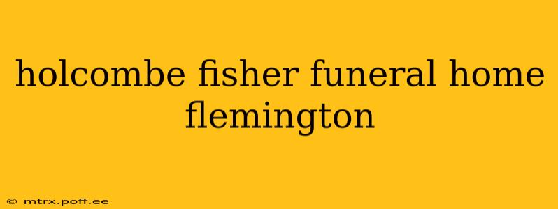 holcombe fisher funeral home flemington