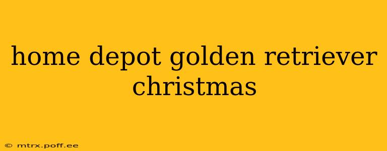 home depot golden retriever christmas