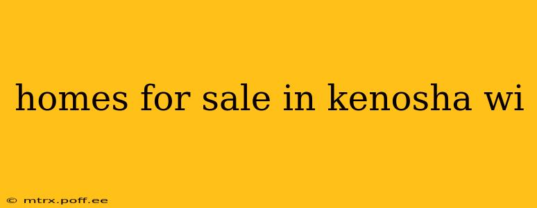 homes for sale in kenosha wi