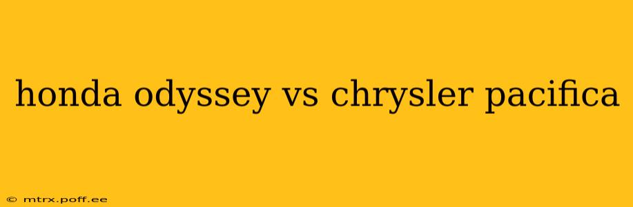 honda odyssey vs chrysler pacifica