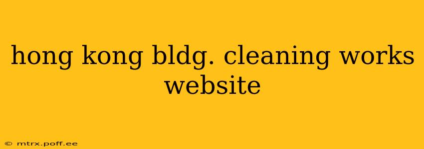 hong kong bldg. cleaning works website
