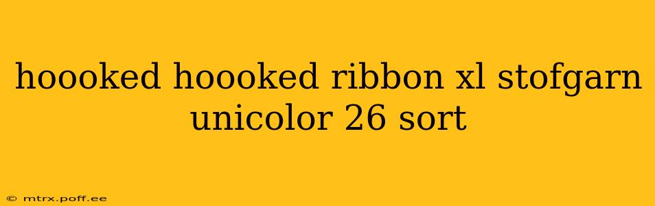 hoooked hoooked ribbon xl stofgarn unicolor 26 sort