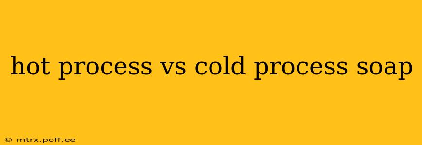 hot process vs cold process soap