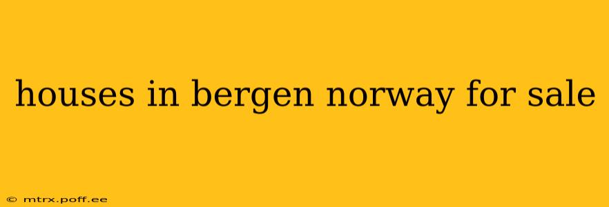 houses in bergen norway for sale