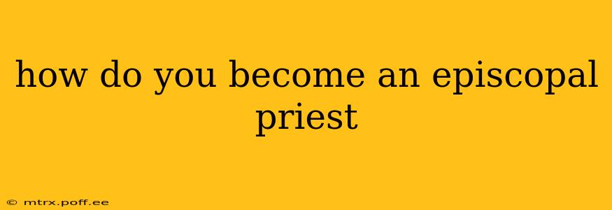 how do you become an episcopal priest