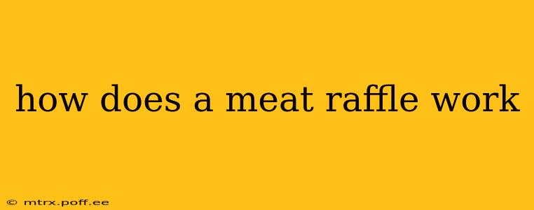 how does a meat raffle work