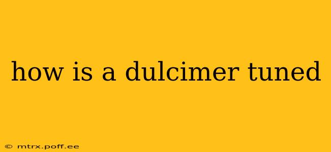 how is a dulcimer tuned