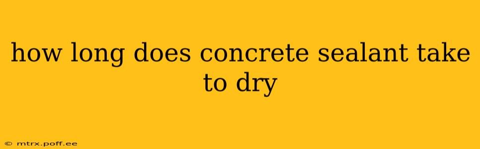 how long does concrete sealant take to dry