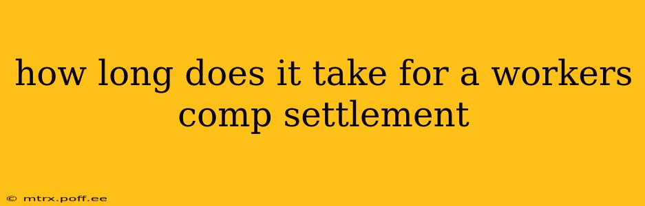 how long does it take for a workers comp settlement