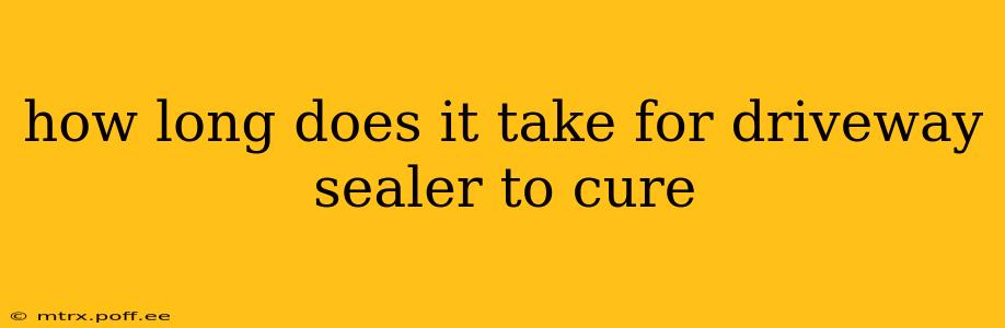 how long does it take for driveway sealer to cure
