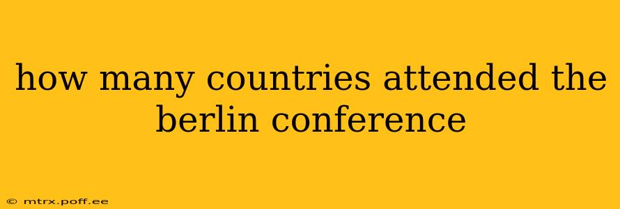 how many countries attended the berlin conference