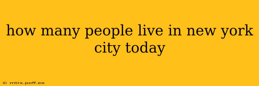 how many people live in new york city today