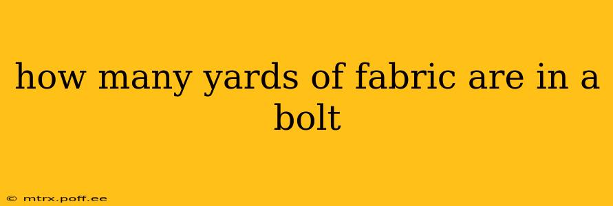 how many yards of fabric are in a bolt