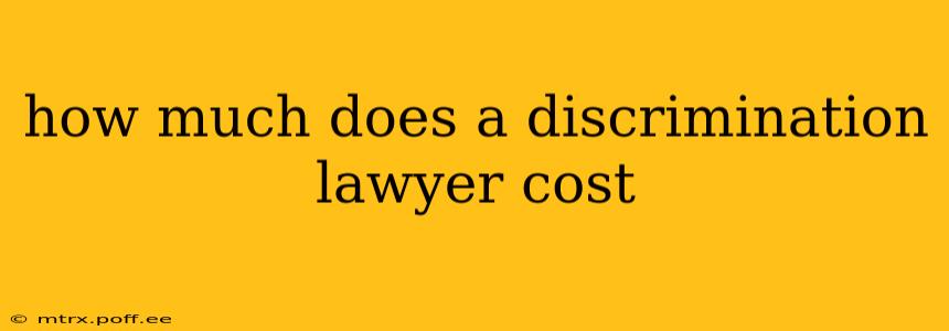 how much does a discrimination lawyer cost