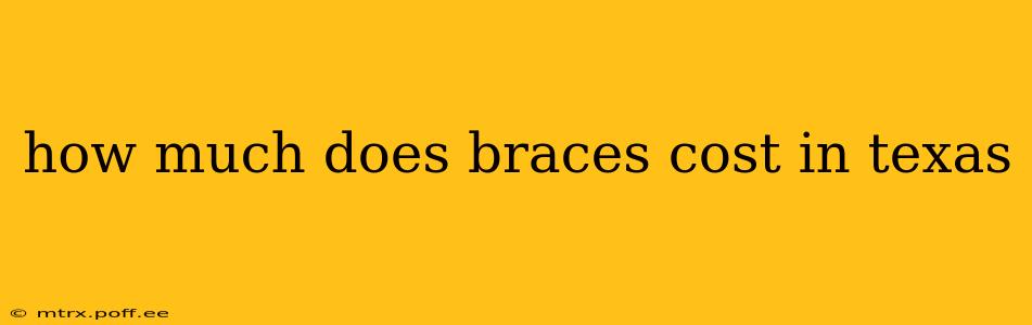 how much does braces cost in texas