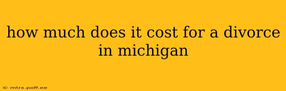 how much does it cost for a divorce in michigan