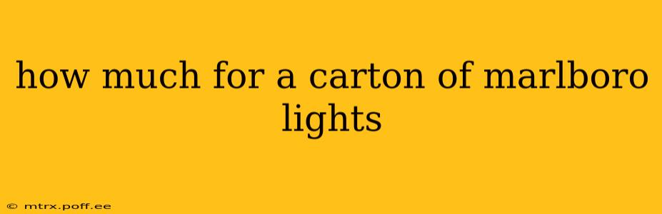 how much for a carton of marlboro lights
