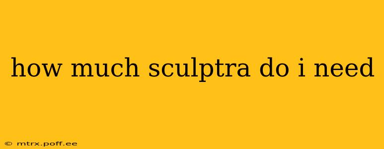how much sculptra do i need