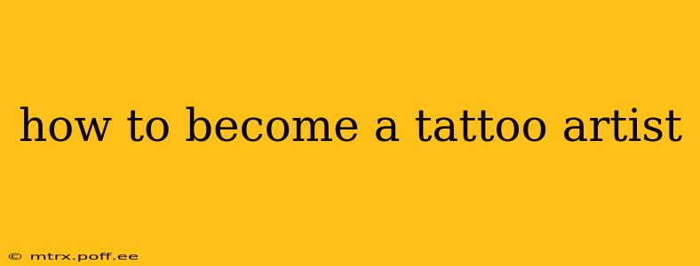 how to become a tattoo artist