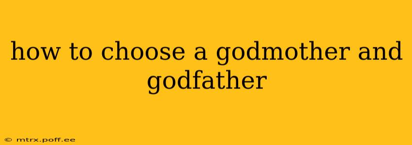 how to choose a godmother and godfather