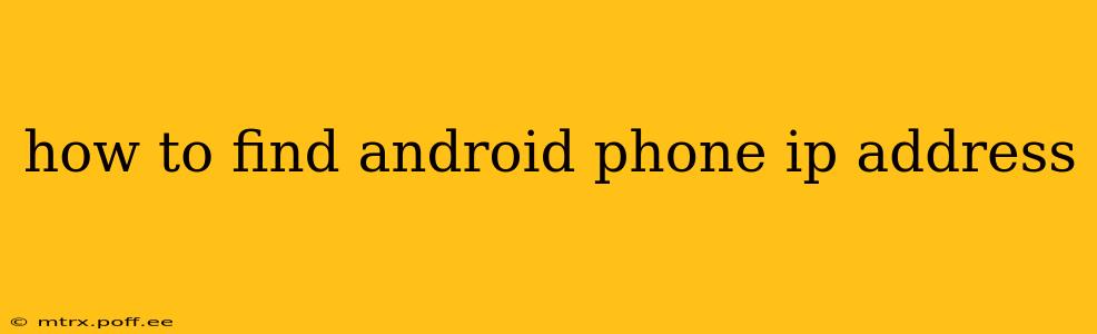 how to find android phone ip address