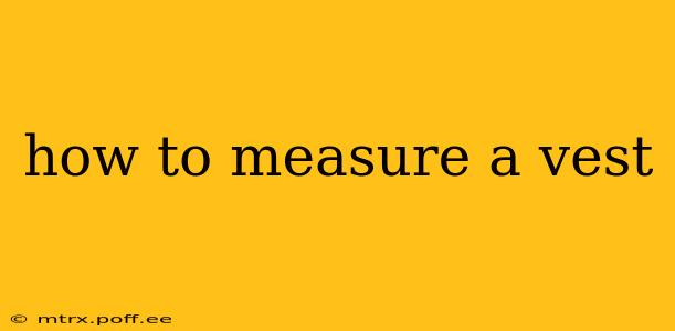 how to measure a vest