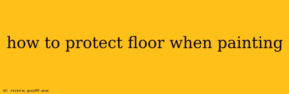 how to protect floor when painting